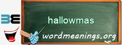 WordMeaning blackboard for hallowmas